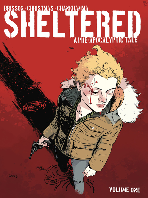 Title details for Sheltered (2013), Volume 1 by Ed Brisson - Available
